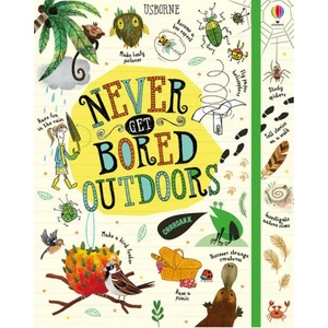 Never Get Bored Outdoors | NOT KNOWN (ISBN: 9781474952989)