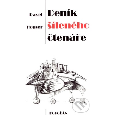 Deník šíleného čtenáře Pavel Houser