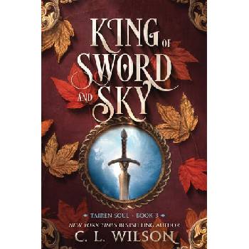 Image 1 of King of Sword and Sky | C. L. Wilson