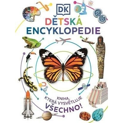 Dětská encyklopedie - Kniha, která vysvětluje všechno