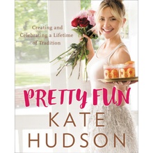 Pretty Fun - Kate Hudson