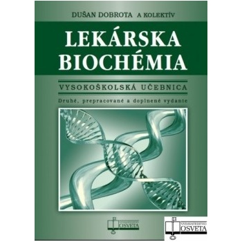 Lekárska biochémia II.vydanie - Dušan Dobrota