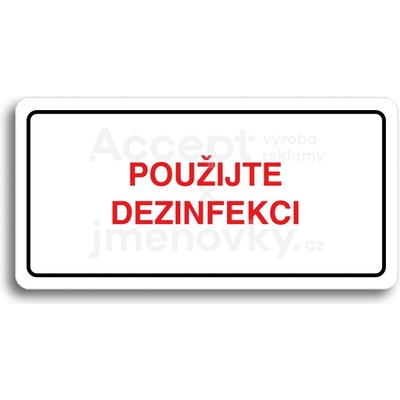 ACCEPT Piktogram POUŽIJTE DEZINFEKCI - bílá tabulka - barevný tisk