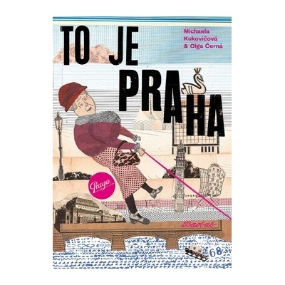 To je Praha Michaela Kukovičková Olga Černá