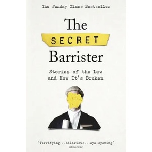 Secret Barrister (ISBN: 9781509841141)