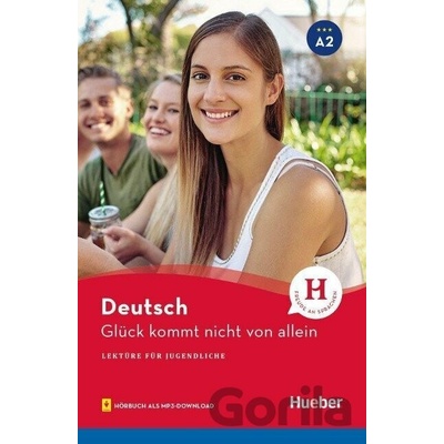 Glück kommt nicht von allein A2 - Friederike Wilhelmi