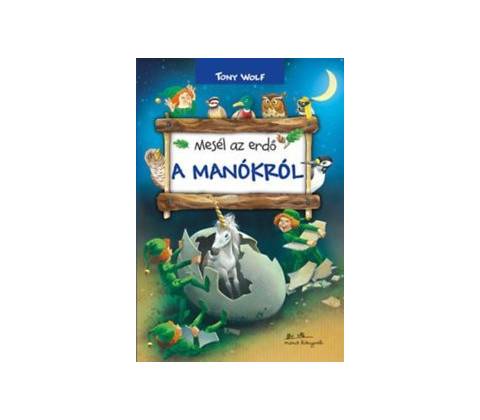 Mesél az erdő - A manókról