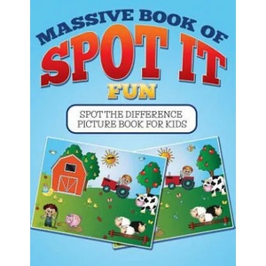 Massive Book Of Spot It fun: Spot The Difference Picture Book For Kids | Bowe Packer (ISBN: 9781512215939)