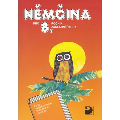 Němčina pro 8.ročník základní školy Marie Maroušková Vladimír Eck Marie Marušková