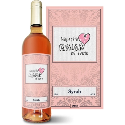 Sablio Najlepšia mama na svete Syrah ružové suché víno 12 % 0,75 l (čistá fľaša)