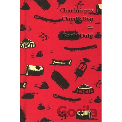 Claudův pes/Claud’s Dog Roald Dahl