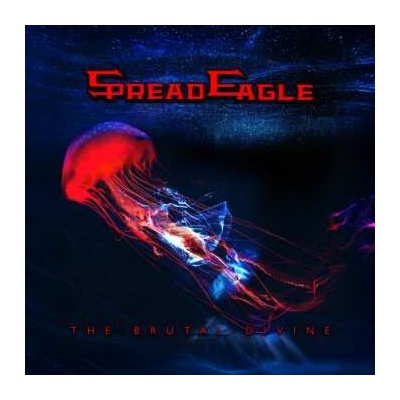 Spread Eagle - The Brutal Divine CD