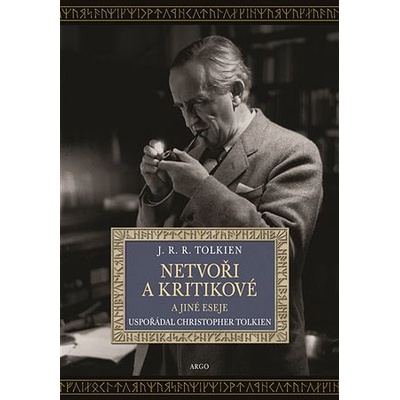 Netvoři a kritikové a jiné eseje - J. R. R. Tolkien