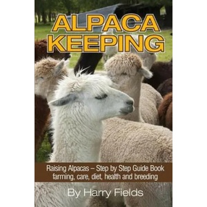 Alpaca Keeping | Harry Fields (ISBN: 9781910085264)