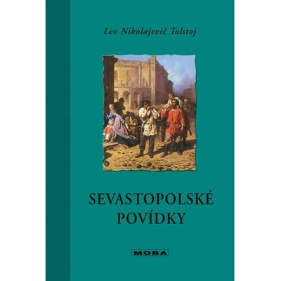 Sevastopolské povídky - L.N. Tolstoj