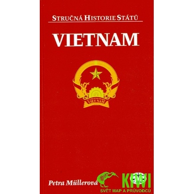 Vietnam - stručná historie států - Petra Müllerová