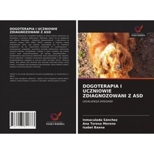 DOGOTERAPIA I UCZNIOWIE ZDIAGNOZOWANI Z ASD