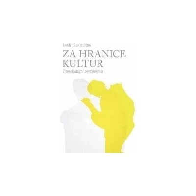 Za hranice kultur František Burda CZ