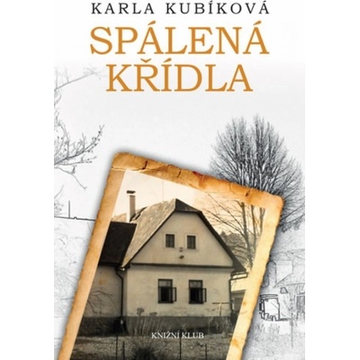 Spálená křídla - Karla Kubíková