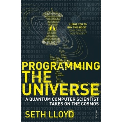 Programming the Universe - A Quantum Computer Scientist Takes on the CosmosPaperback
