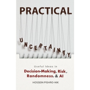 PRACTICAL UNCERTAINTY | Hossein Pishro-Nik (2023)