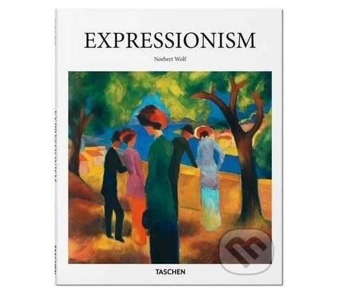 Expressionism - Norbert Wolf - Hardcover