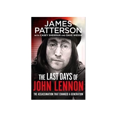The Last Days of John Lennon - James Patterson, Cornerstone