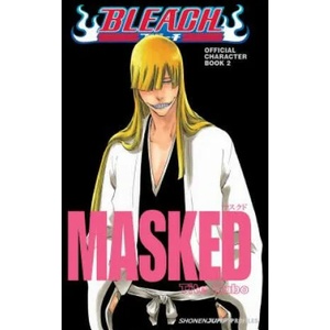 Bleach MASKED: Official Character Book 2 (2012)