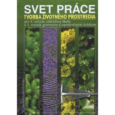 Svet práce: Tvorba životného prostredia