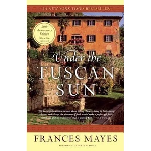 Under the Tuscan Sun (ISBN: 9780767900386)