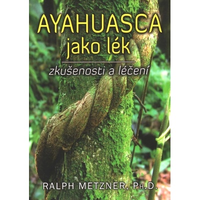 Ayahuasca jako lék