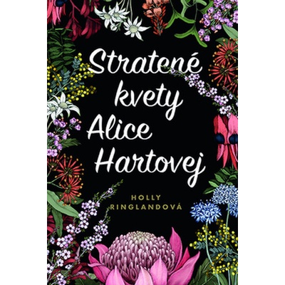 Stratené kvety Alice Hartovej - Holly Ringlandová