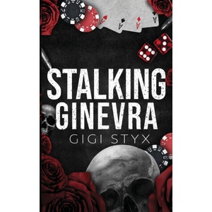 Stalking Ginevra | Gigi Styx (ISBN: 9781965738061)