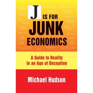J Is for Junk Economics | Michael Hudson (ISBN: 9783949546006)