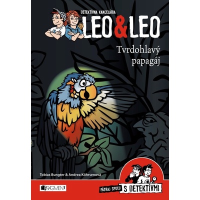 Detektívna kancelária Leo & Leo – Tvrdohlavý papagáj SK