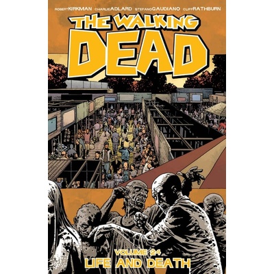 The Walking Dead Volume 24 - Robert Kirkman