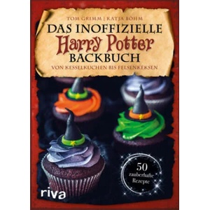 Das inoffizielle Harry-Potter-Backbuch | Tom Grimm, Katja Böhm (ISBN: 9783742306272)