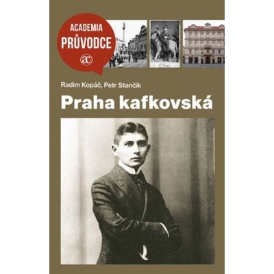 Praha kafkovská - Petr Stančík