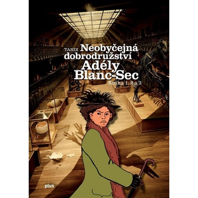 Neobyčejná dobrodružství Adély Blanc-Sec - Tardi Jacques