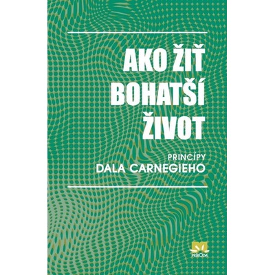 Ako žiť bohatší život