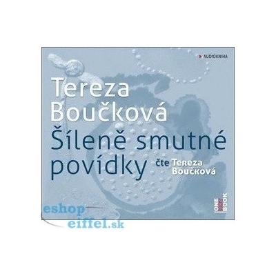 Šíleně smutné povídky - Tereza Boučková