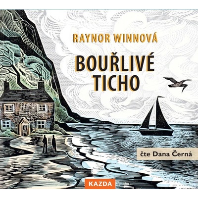 Bouřlivé ticho - Raynor Winnová - Čte Dana Černá