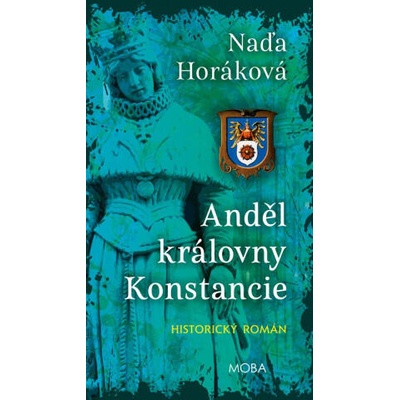 Anděl královny Konstancie | Erich Kollath, Naďa Horáková