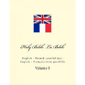 Holy Bible. La Bible: English - French Parallel Text. Anglais - Français Texte Parall? le | Ivan Kushnir (ISBN: 9781985364523)