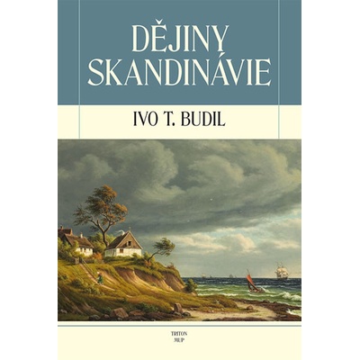 Dějiny Skandinávie - Budil Ivo T.