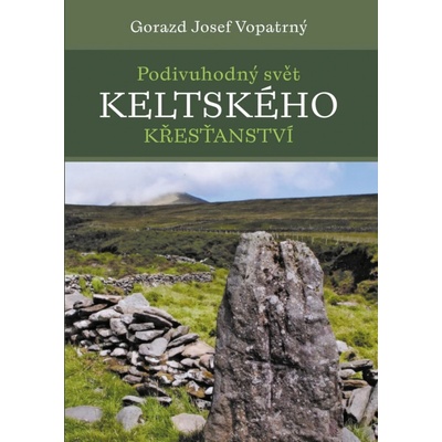 Podivuhodný svět keltského křesťanství