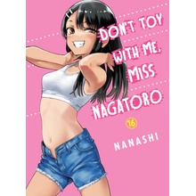 Don't Toy with Me, Miss Nagatoro 16