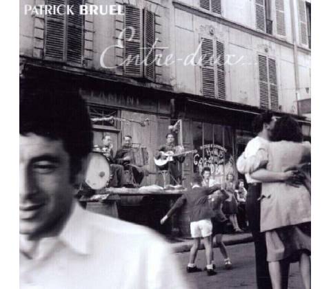 BRUEL PATRICK: ENTRE-DEUX CD