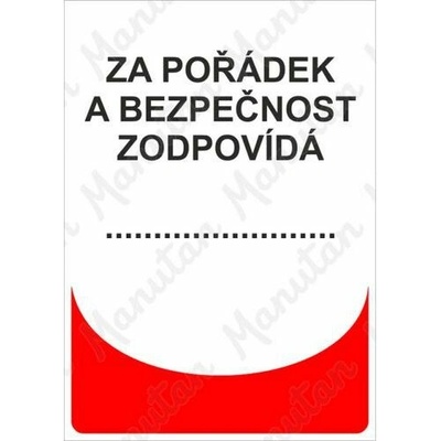 Za pořádek a bezpečnost zodpovída, samolepka 210 x 297 x 0,1 mm A4