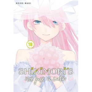 Shikimori's Not Just a Cutie 18 (ISBN: 9798888770047)